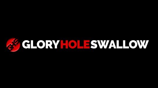 Gloryhole Swallow